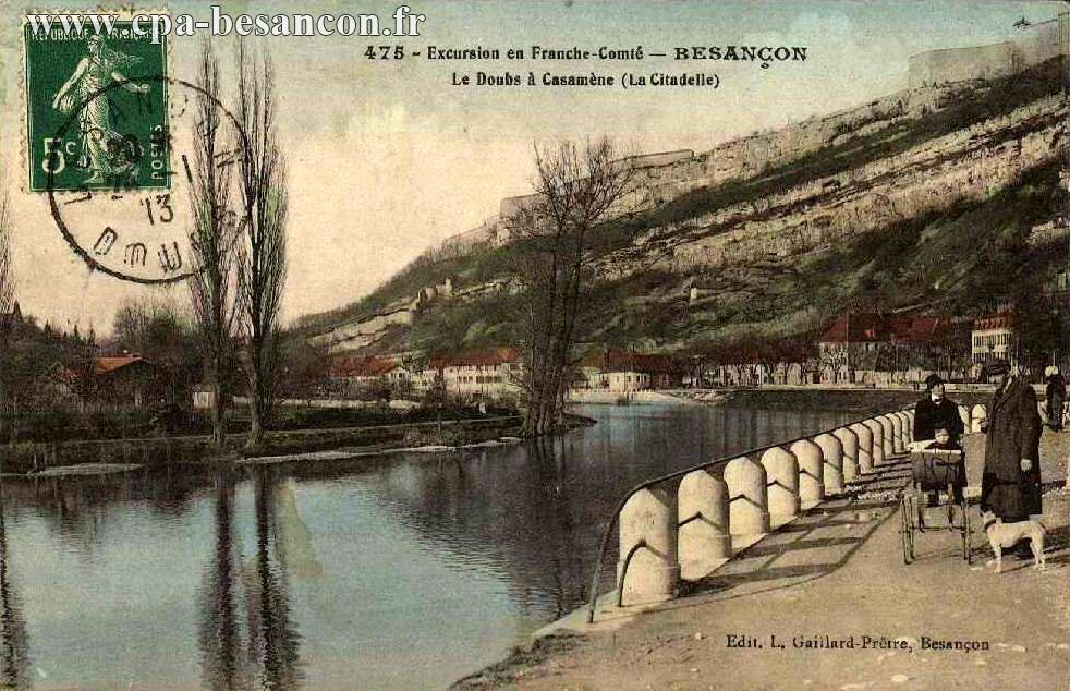 475 - Excursion en Franche-Comté - BESANÇON - Le Doubs à Casamène (La Citadelle)